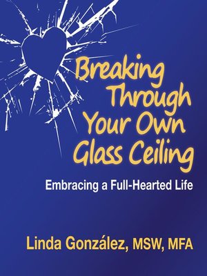 cover image of Breaking Through Your Own Glass Ceiling